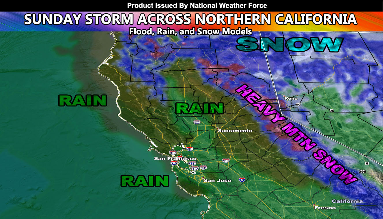 Sunday Storm System Into Northern California; Rain, Flood Risk, and